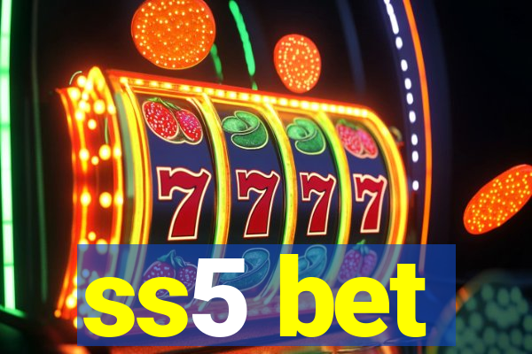 ss5 bet